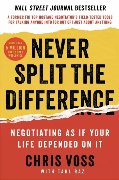 Never Split the Difference by Chris Voss